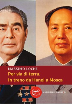 Per via di terra. In treno da Hanoi a Mosca (eBook, ePUB) Cover Per via di terra. In treno da Hanoi a Mosca (eBook, ePUB)
