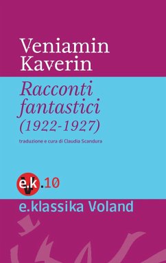 Racconti fantastici (1922-1927) (eBook, ePUB) - Kaverin, Veniamin Aleksandrovic