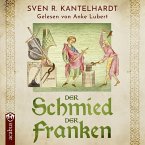 Der Schmied der Franken. Ulfberhts Reise (MP3-Download)