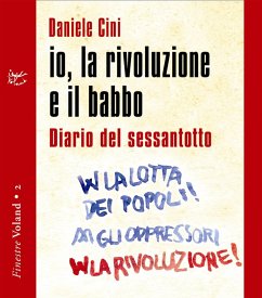 io, la rivoluzione e il babbo (eBook, ePUB) - Cini, Daniele