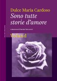 Sono tutte storie d'amore (eBook, ePUB) Sono tutte storie d'amore (eBook, ePUB)