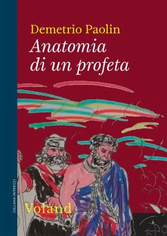 Anatomia di un profeta (eBook, ePUB) - Paolin, Demetrio