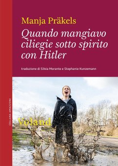 Cover Quando mangiavo ciliegie sotto spirito con Hitler (eBook, ePUB)