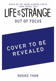 Life is Strange: Out of Focus (eBook, ePUB)