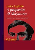 A proposito di Majorana (eBook, ePUB) A proposito di Majorana (eBook, ePUB)