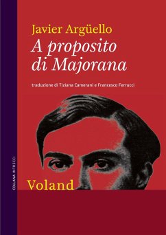 A proposito di Majorana (eBook, ePUB) - Argüello, Javier