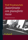 Autoritratto con pianoforte russo (eBook, ePUB)