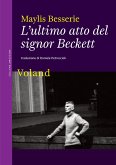 L'ultimo atto del signor Beckett (eBook, ePUB)