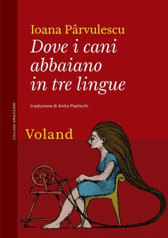 Cover Dove i cani abbaiano in tre lingue (eBook, ePUB)