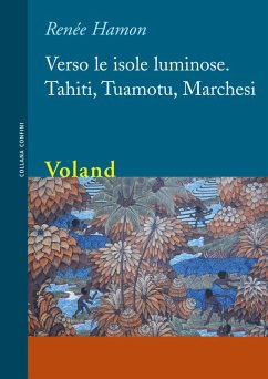 Cover Verso le isole luminose. Tahiti, Tuamotu, Marchesi (eBook, ePUB)