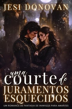 Cover Uma Corte De Juramentos Esquecidos (eBook, ePUB)