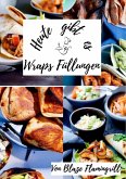 Heute gibt es - Wraps Füllungen (eBook, ePUB)