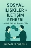 Sosyal Iliskiler ve Iletisim Rehberi (Kisisel Gelisim, #6) (eBook, ePUB) Sosyal Iliskiler ve Iletisim Rehberi (Kisisel Gelisim, #6) (eBook, ePUB)