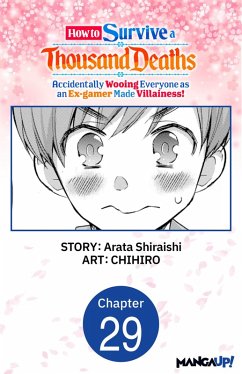 Cover How to Survive a Thousand Deaths: Accidentally Wooing Everyone as an Ex-gamer Made Villainess! #029 (eBook, ePUB)