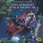 Luna osveshchaet put' v tysyachu li. Tom 1 (MP3-Download)