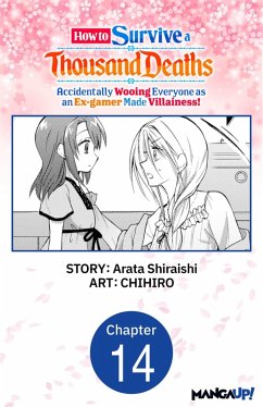 Cover How to Survive a Thousand Deaths: Accidentally Wooing Everyone as an Ex-gamer Made Villainess! #014 (eBook, ePUB)
