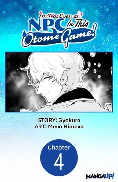Cover I'm Not Even an NPC In This Otome Game! #004 (eBook, ePUB)