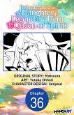 Reincarnated as the Daughter of the Legendary Hero and the Queen of Spirits #036 (eBook, ePUB)