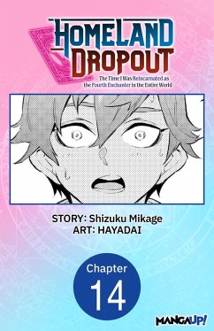 Cover Homeland Dropout: The Time I Was Reincarnated as the Fourth Enchanter in the Entire World #014 (eBook, ePUB)