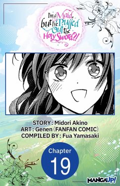 Cover I'm a Maid, but I've Pulled Out the Holy Sword?! #019 (eBook, ePUB)