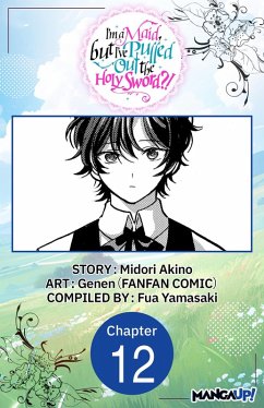 Cover I'm a Maid, but I've Pulled Out the Holy Sword?! #012 (eBook, ePUB)