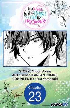 Cover I'm a Maid, but I've Pulled Out the Holy Sword?! #023 (eBook, ePUB)