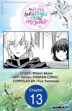 Cover I'm a Maid, but I've Pulled Out the Holy Sword?! #013 (eBook, ePUB)