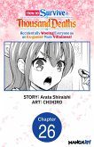 How to Survive a Thousand Deaths: Accidentally Wooing Everyone as an Ex-gamer Made Villainess! #026 (eBook, ePUB)