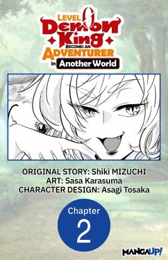 Level 0 Demon King Becomes an Adventurer in Another World #002 (eBook, ePUB) - Mizuchi, Shiki; Karasuma, Sasa