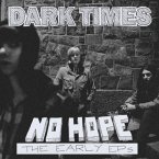 No Hope/The Early Eps