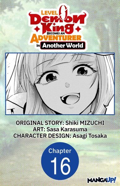 Level 0 Demon King Becomes an Adventurer in Another World #016 (eBook, ePUB)