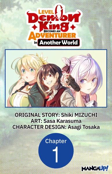 Level 0 Demon King Becomes an Adventurer in Another World #001 (eBook, ePUB)