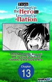 From Leveling Up the Hero to Leveling Up a Nation #013 (eBook, ePUB)