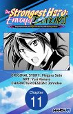 The Strongest Hero: Envoy of Darkness -Betrayed by His Comrades, the Strongest Hero Joins Forces with the Strongest Monster- #011 (eBook, ePUB) The Strongest Hero: Envoy of Darkness -Betrayed by His Comrades, the Strongest Hero Joins Forces with the Strongest Monster- #011 (eBook, ePUB)