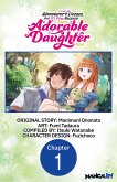 I Lost My Adventurer's License, but It's Fine Because I Have an Adorable Daughter Now #001 (eBook, ePUB)