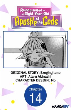 Reincarnated as an Eight-Year-Old Apostle of the Gods #014 (eBook, ePUB) - Ezogingitune; Akinashi, Ataru