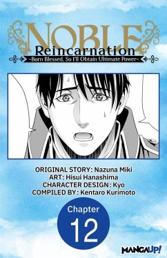 Cover Noble Reincarnation -Born Blessed, So I'll Obtain Ultimate Power- #012 (eBook, ePUB)