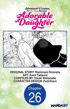 Cover I Lost My Adventurer's License, but It's Fine Because I Have an Adorable Daughter Now #026 (eBook, ePUB)