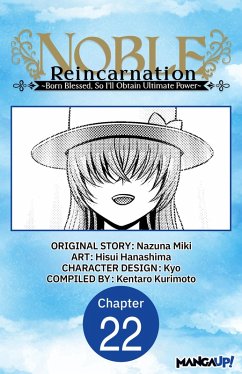 Cover Noble Reincarnation -Born Blessed, So I'll Obtain Ultimate Power- #022 (eBook, ePUB)