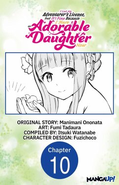 Cover I Lost My Adventurer's License, but It's Fine Because I Have an Adorable Daughter Now #010 (eBook, ePUB)