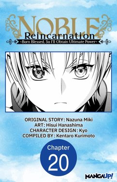 Cover Noble Reincarnation -Born Blessed, So I'll Obtain Ultimate Power- #020 (eBook, ePUB)