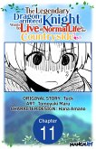 The Legendary Dragon-armored Knight Wants to Live a Normal Life In the Countryside #011 (eBook, ePUB)