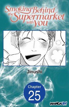Smoking Behind the Supermarket with You #025 (eBook, ePUB) - Jinushi