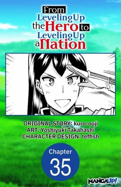 From Leveling Up the Hero to Leveling Up a Nation #035 (eBook, ePUB) - Kuro-Ouji; Takahashi, Yoshiyuki