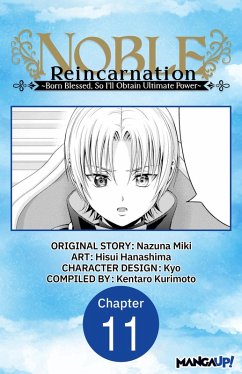 Cover Noble Reincarnation -Born Blessed, So I'll Obtain Ultimate Power- #011 (eBook, ePUB)