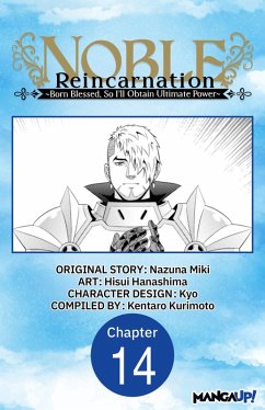 Cover Noble Reincarnation -Born Blessed, So I'll Obtain Ultimate Power- #014 (eBook, ePUB)