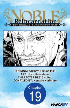 Cover Noble Reincarnation -Born Blessed, So I'll Obtain Ultimate Power- #019 (eBook, ePUB)