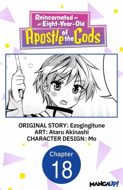Cover Reincarnated as an Eight-Year-Old Apostle of the Gods #018 (eBook, ePUB)
