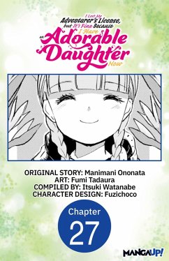 Cover I Lost My Adventurer's License, but It's Fine Because I Have an Adorable Daughter Now #027 (eBook, ePUB)