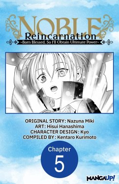 Cover Noble Reincarnation -Born Blessed, So I'll Obtain Ultimate Power- #005 (eBook, ePUB)